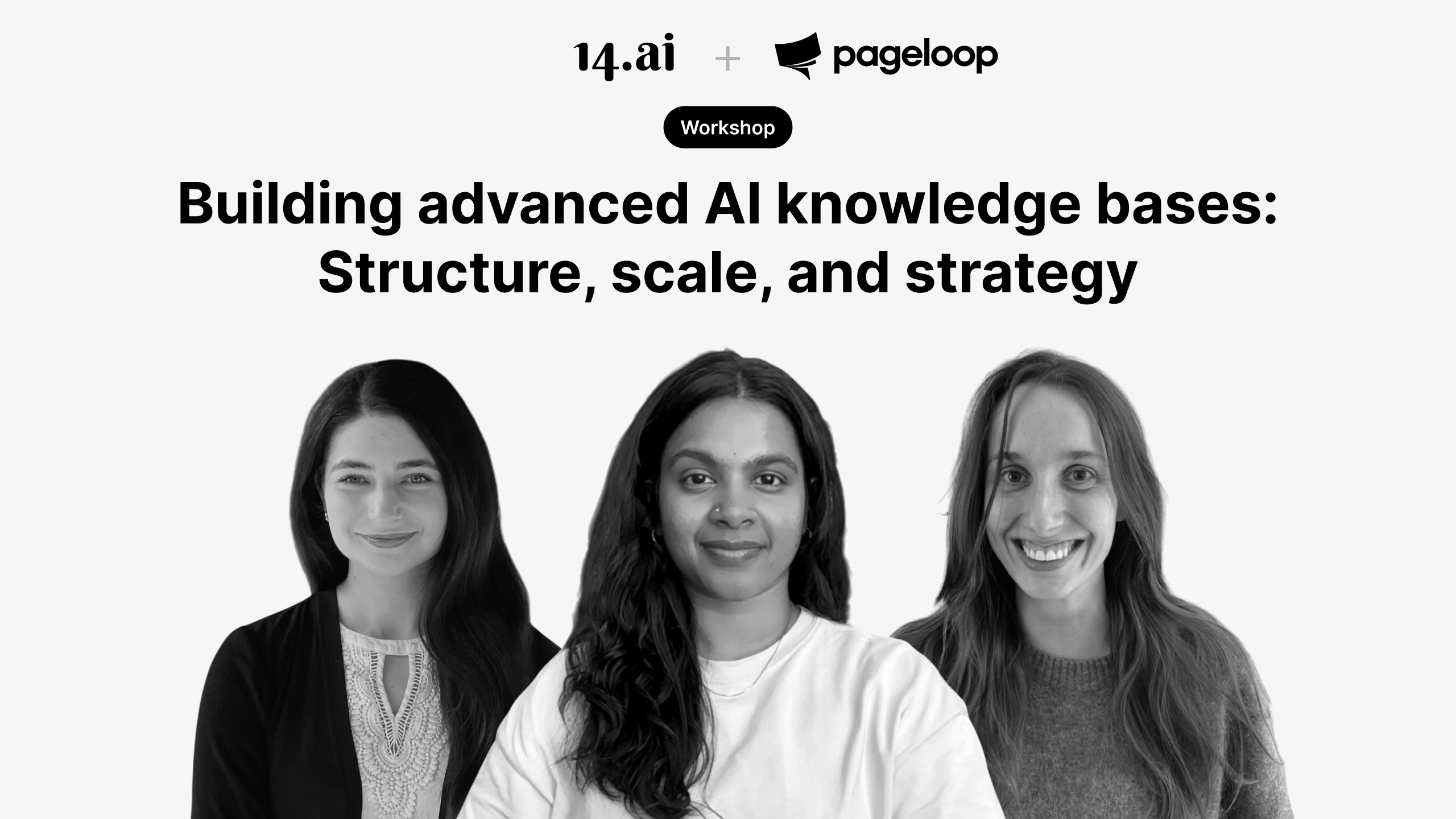 Announcing our next workshop with Pageloop - building advanced AI knowledge bases: Structure, scale, and strategy